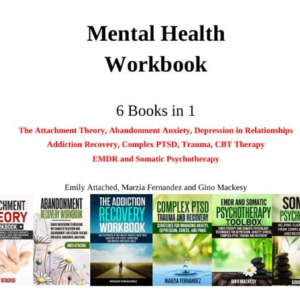 Mental Health Workbook 6 Books in 1 The Attachment Theory